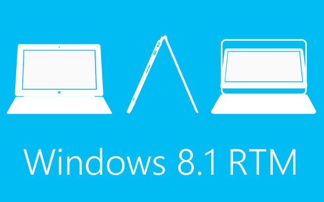 Windows 8.1 RTM, έρχεται στο τέλος Αυγούστου για τους κατασκευαστές