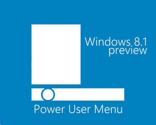 Windows 8.1 Preview, νέες δυνατότητες στο Power User Menu